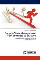 Supply Chain Management from concepts to practice: Differentiated Strategies for SCM DESC framework 3659295949 Book Cover