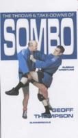 The Throws & Take-Downs of Sombo (Throws & Take-Downs) 184024027X Book Cover