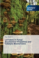Laccases in Fungi: Biochemical Properties and Catalytic Mechanisms 6206770818 Book Cover