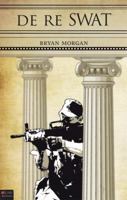 De Re SWAT 1607996510 Book Cover