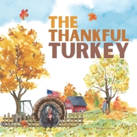 The Thankful Turkey B0BKSCTGQG Book Cover