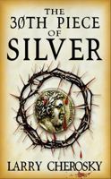 The 30th Piece of Silver 0983512205 Book Cover