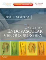 Atlas of Endovascular Venous Surgery: Expert Consult - Online and Print 143771790X Book Cover