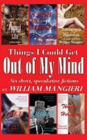Things I Could Get Out of My Mind 1492716979 Book Cover