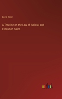 A Treatise on the Law of Judicial and Execution Sales 3385202795 Book Cover