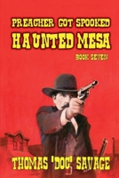 Preacher Got Spooked - Haunted Mesa B0D2WTVY4H Book Cover