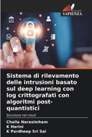 Sistema di rilevamento delle intrusioni basato sul deep learning con log crittografati con algoritmi post-quantistici 6630321456 Book Cover