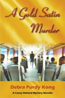 A Gold Satin Murder: A Casey Holland Mystery Novella B0CCC3TV8F Book Cover