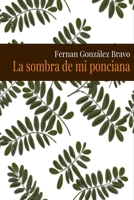 La sombra de mi ponciana (Spanish Edition) B0DPL12V55 Book Cover