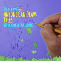 Do It Dave's Anyone Can Draw: Trees: Workbook #1 Gridding 1737411008 Book Cover