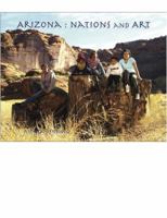 Arizona : Nations and Art 0615682995 Book Cover