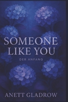 Someone Like You: Der Anfang (German Edition) B0F885B2LR Book Cover