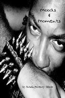 Moods and Moments 1466406968 Book Cover