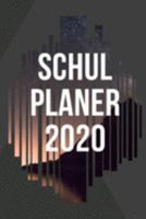 Schul Planer 2020: Schülerkalender 2020 (German Edition) 1691960594 Book Cover