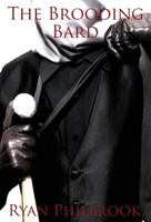 The Brooding Bard 0991147901 Book Cover