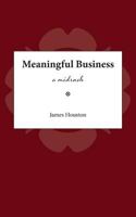 Meaningful Business: A Midrash 1573835358 Book Cover