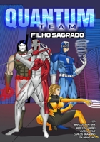 Quantum Team: Filho Sagrado B0BF2M1Q5X Book Cover