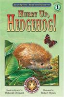 Hurry Up, Hedgehog! 1592491499 Book Cover