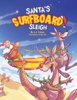 Santa's Surfboard Sleigh 1764186001 Book Cover