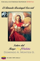 El Amado Arcángel Cassiel, Señor del rayo Oro/Violeta (Spanish Edition) B0F9N2RF58 Book Cover