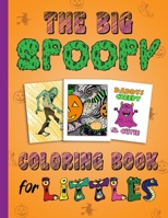 The Big Spoopy Coloring Book for Littles: Adult Halloween DDLG ABDL CGL little space 1696938813 Book Cover