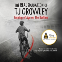 The Real Education of Tj Crowley B0CPPXSGZZ Book Cover