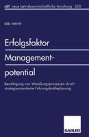 Erfolgsfaktor Managementpotential: Bewaltigung Von Wandlungsprozessen Durch Strategieorientierte Fuhrungskrafteplanung 3409128166 Book Cover