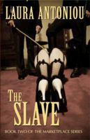 The Slave (The Marketplace, #2) 0739408232 Book Cover