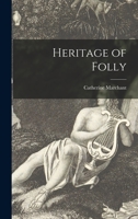 Heritage Of Folly 0552148598 Book Cover