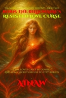 Born: THE BILLIONAIRE’S RESISTED LOVE CURSE: Some loves can't be denied. And some secrets refuse to stay buried. B0FTMC16Y1 Book Cover