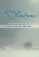 Women with Backbone: Earth's Memories Series, Book II 1475962924 Book Cover