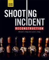 Shooting Incident Reconstruction 0120884739 Book Cover