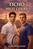 Ticho Mezi Údery (Czech Edition) B0GWSLH8FZ Book Cover