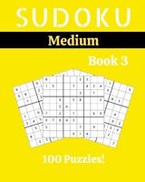 Sudoku Medium Book 3: 100 Sudoku for Adults | Large Print | Medium Difficulty | Solutions at the End | 8'' x 10'' B086MM2JLR Book Cover