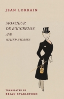 Monsieur de Bougrelon and Other Stories 1645250350 Book Cover