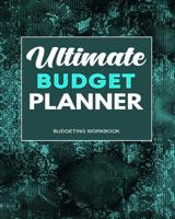 Ultimate Budget Planner: Budgeting Workbook 1096423405 Book Cover