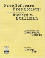 Free Software, Free Society: Selected Essays 0983159203 Book Cover