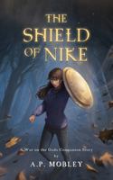 The Shield of Nike: A War on the Gods Companion Story 1735847925 Book Cover