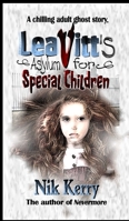 Leavitt's Asylum for Special Children B0GJK52P11 Book Cover