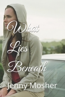 What Lies Beneath B0GH2Y6T7G Book Cover