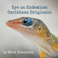 Eye on Endemics: Caribbean Originals B083XNNRW2 Book Cover