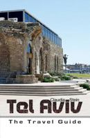Tel Aviv - The Travel Guide 9655501728 Book Cover