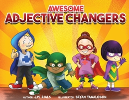 Awesome Adjective Changers 1737643847 Book Cover