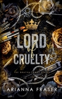 Lord of Cruelty - A Dark Bratva Romance (The Bratva Lords) B0H1YVNVP7 Book Cover