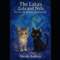 The LaLa's: Nyla & Zola and their multidimensional selves (The LaLa's: Adventures of Nyla & Zola) B0G3XQR8DG Book Cover