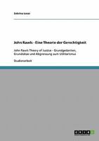 John Rawls Theory of Justice. Grundgedanken, Grunds�tze und Abgrenzung zum Utilitarismus 3640337514 Book Cover