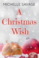 A Christmas Wish (A Forever Safe Christmas) B0CLNS44T9 Book Cover