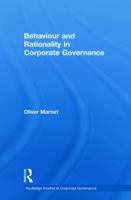 Behaviour and Rationality in Corporate Governance 0415620341 Book Cover