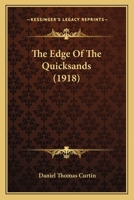 The edge of the quicksands 0548888035 Book Cover