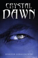 Crystal Dawn 1625637969 Book Cover